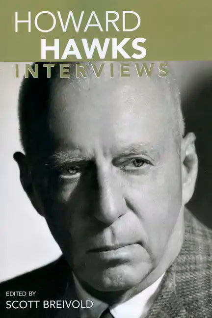 Howard Hawks: Interviews - Paperback