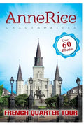 Anne Rice's Unauthorized French Quarter Tour: Anne Rice's New Orleans - Paperback