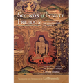 Sounds of Innate Freedom: The Indian Texts of Mahamudra, Volume 3 - Hardcover