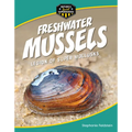 Freshwater Mussels: Legion of Super Mollusks - Library Binding