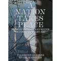 A Nation Takes Place: Navigating Race and Water in Contemporary Art - Hardcover