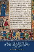 Socialising the Child in Late Medieval England - Paperback