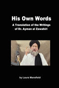 His Own Words: Translation and Analysis of the Writings of Dr. Ayman Al Zawahiri - Paperback