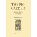 The Fig Garden: And Other Stories - Paperback