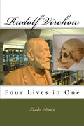 Rudolf Virchow: Four Lives in One - Paperback