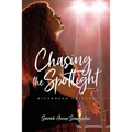 Chasing the Spotlight - Paperback