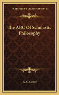 The ABC of Scholastic Philosophy - Hardcover