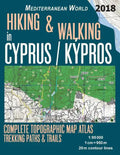 Hiking & Walking in Cyprus / Kypros Complete Topographic Map Atlas 1: 95000 Trekking Paths & Trails Mediterranean World: Trails, Hikes & Walks Topogra - Paperback