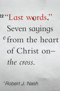 Last Words: Seven Sayings from the Heart of Christ on the Cross - Paperback