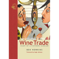 Adventures in the Wine Trade: Diary of a Vintner's Scholar - Hardcover