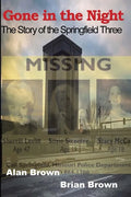 Gone in the Night: The Springfield Three - Paperback