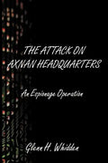 The Attack on Axnan Headquarters: An Espionage Operation - Paperback