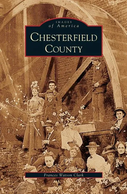Chesterfield County - Hardcover