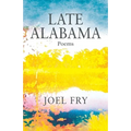 Late Alabama Poems - Paperback