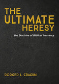The Ultimate Heresy - Hardcover