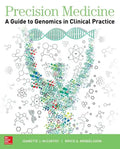 Precision Medicine: A Guide to Genomics in Clinical Practice - Paperback