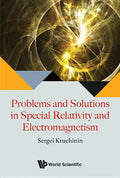 Problems and Solutions in Special Relativity and Electromagnetism - Hardcover