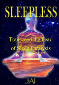 Sleepless: Transcend the Fear of Sleep Paralysis - Paperback