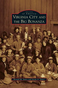 Virginia City and the Big Bonanza - Hardcover