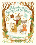 Adventures with Barefoot Critters - Hardcover