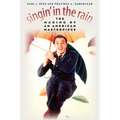 Singin' in the Rain: The Making of an American Masterpiece - Paperback