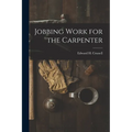 Jobbing Work for the Carpenter - Paperback