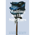 Waiting on the Sidelines - Paperback