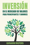 Inversión En El Mercado De Valores Para Principiantes Y Dummies [Stock Market Investing For Beginners & Dummies] - Paperback