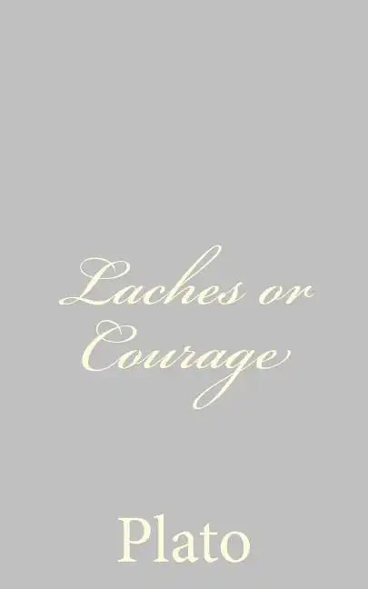 Laches or Courage - Paperback