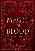 Magic in Blood - Hardcover