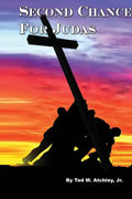 Second Chance for Judas: In the near future Christianity is outlawed in America. - Paperback