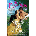 Never Kiss a Duke: A Hazards of Dukes Novel - Paperback