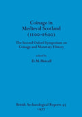 Coinage in Medieval Scotland (1100-1600): The Second Oxford Symposium on Coinage and Monetary History - Paperback