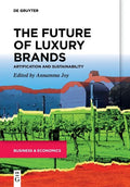 The Future of Luxury Brands: Artification and Sustainability - Paperback