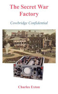 The Secret War Factory: Cowbridge Confidential - Paperback