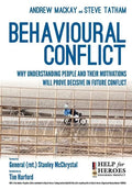 Behavioural Conflict: Why Understanding People and Their Motives Will Prove Decisive in Future Conflict - Paperback