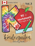 Kindergarten Activity Book Vol. 3 Canadian Edition 90 + Worksheets for ages 3-5: Kindergarten Workbook Canada Edition for Homeschool, Practice and Kin - Paperback
