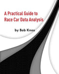 A Practical Guide to Race Car Data Analysis - Paperback
