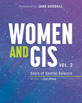 Women and Gis, Volume 2: Stars of Spatial Science - Paperback