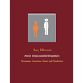 Astral Projection for Beginners: Descriptions, Instructions, History and Classification - Paperback