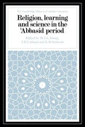 Religion, Learning and Science in the 'Abbasid Period - Paperback