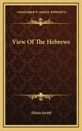View of the Hebrews - Hardcover