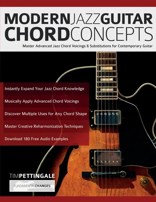 Modern Jazz Guitar Chord Concepts: Master Advanced Jazz Chord Voicings & Substitutions for Contemporary Guitar - Paperback