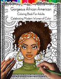 Gorgeous African American Coloring Book for Adults: Celebrating Modern Women of Color - Paperback