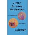 A Help for using the Psalms in Personal and Family Worship - Hardcover
