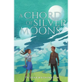 A Chord of Silver Moons - Paperback