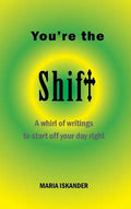 You're the Shift - Hardcover