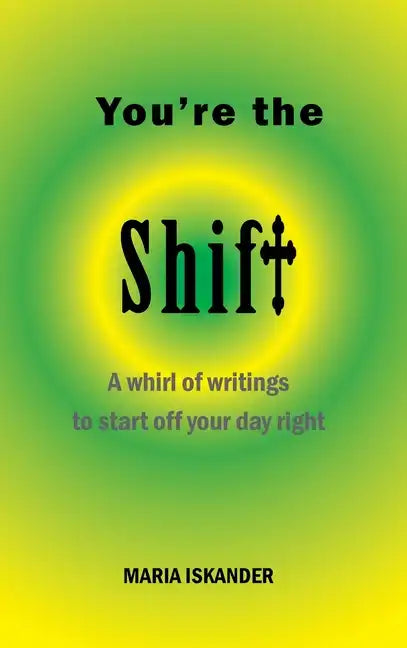 You're the Shift - Hardcover