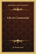 Life as Ceremonial - Paperback