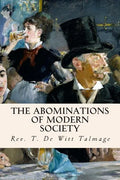 The Abominations of Modern Society - Paperback